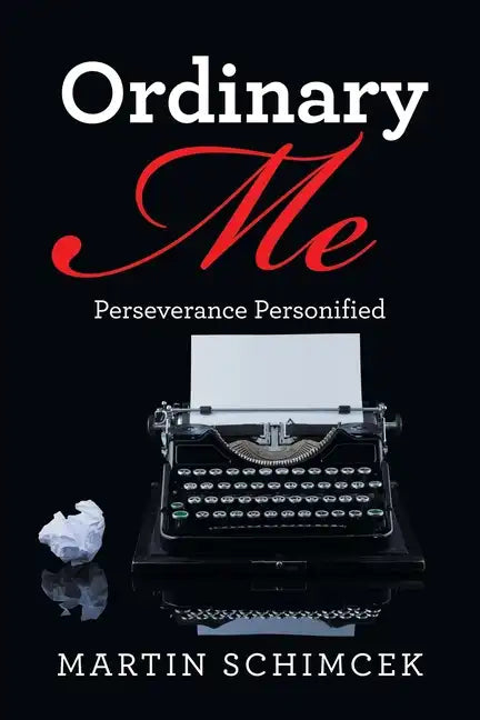 Ordinary Me: Perseverance Personified - Paperback