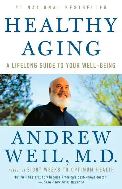 Healthy Aging: A Lifelong Guide to Your Well-Being - Paperback