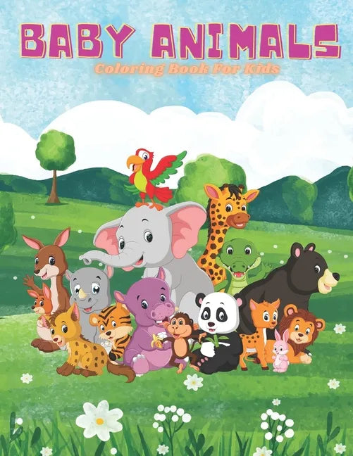 BABY ANIMALS - Coloring Book For Kids - Paperback