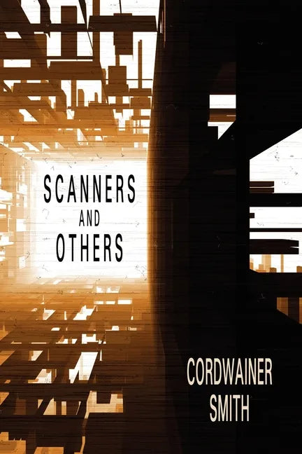 Scanners and Others: Three Science Fiction Stories - Paperback