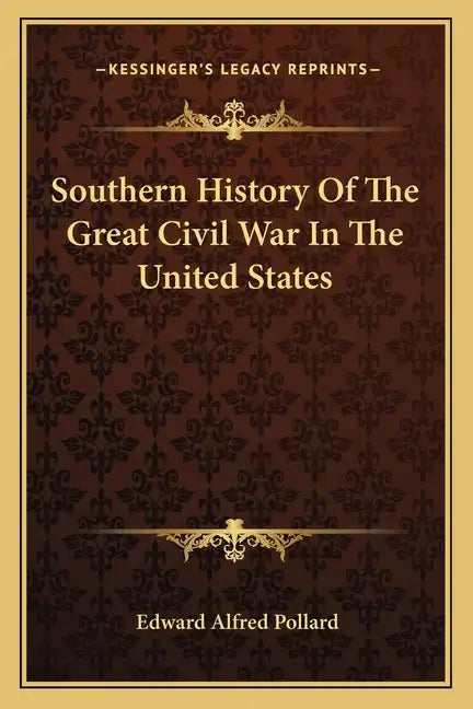 Southern History of the Great Civil War in the United States - Paperback
