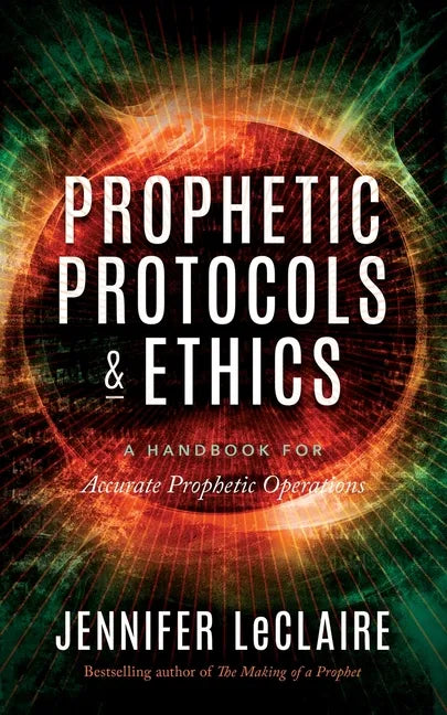 Prophetic Protocols & Ethics - Paperback