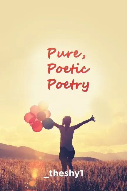 Pure, Poetic Poetry - Paperback