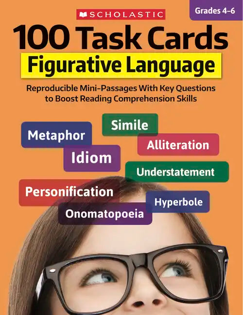 100 Task Cards: Figurative Language: Reproducible Mini-Passages with Key Questions to Boost Reading Comprehension Skills - Paperback