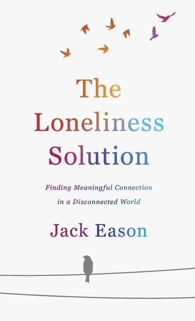 Loneliness Solution - Hardcover