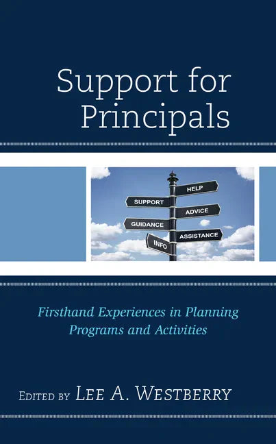 Support for Principals: Firsthand Experiences in Planning Programs and Activities - Hardcover