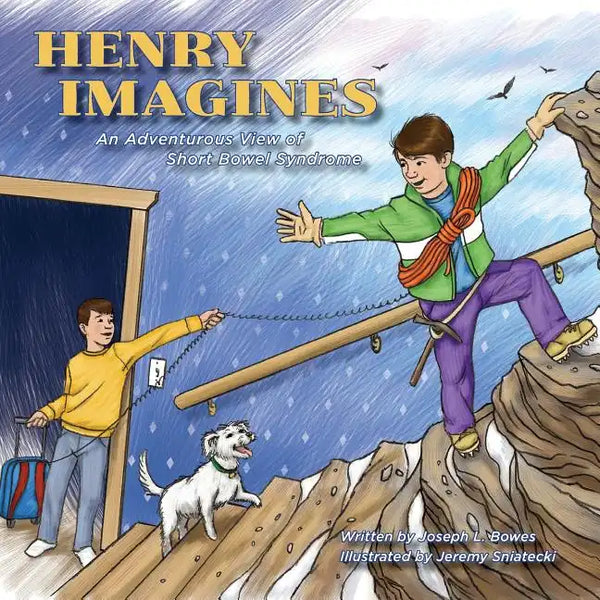 Henry Imagines: An Adventurous View of Short Bowel Syndrome - Paperback
