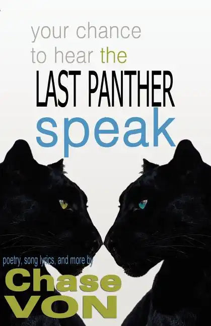 Your Chance to Hear the Last Panther Speak - Paperback