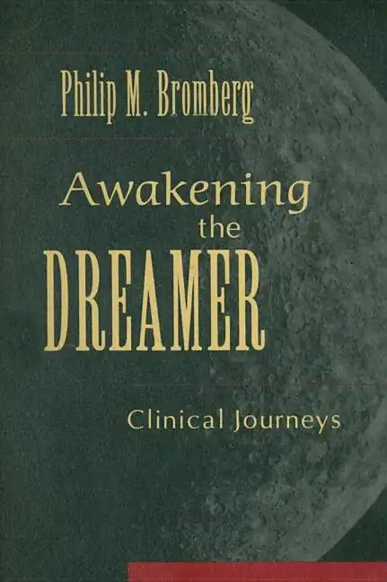Awakening the Dreamer: Clinical Journeys - Hardcover