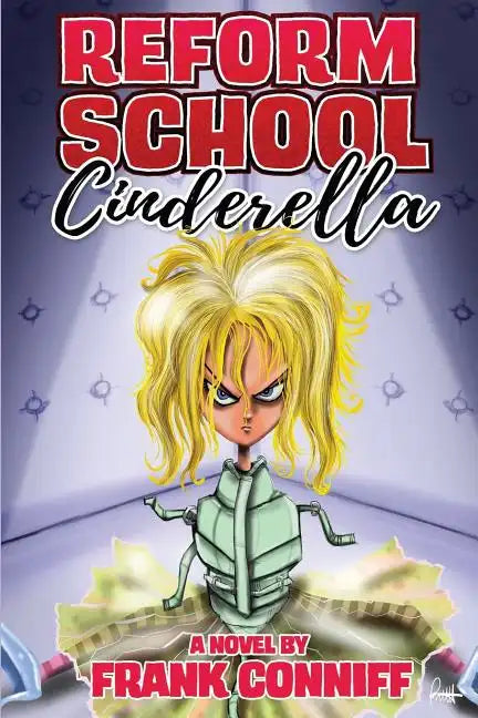 Reform School Cinderella - Paperback