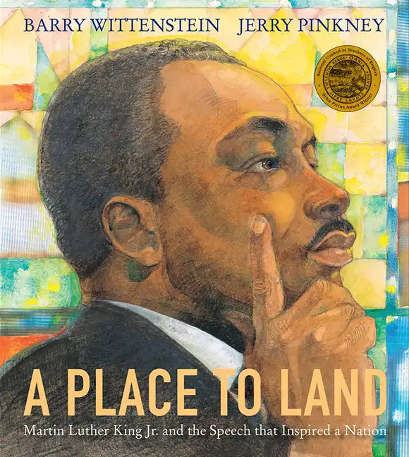 A Place to Land: Martin Luther King Jr. and the Speech That Inspired a Nation - Hardcover