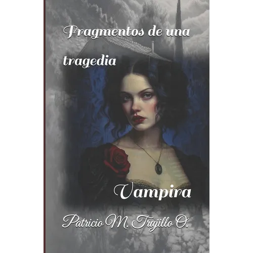 Fragmentos de una tragedia: Vampira - Paperback