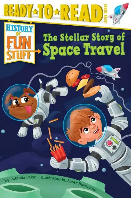 The Stellar Story of Space Travel: Ready-To-Read Level 3 - Paperback