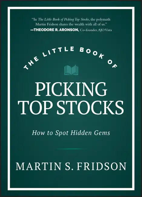 The Little Book of Picking Top Stocks: How to Spot Hidden Gems - Hardcover
