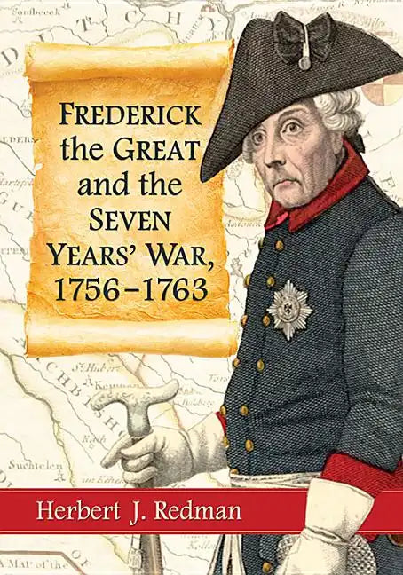 Frederick the Great and the Seven Years' War, 1756-1763 - Paperback