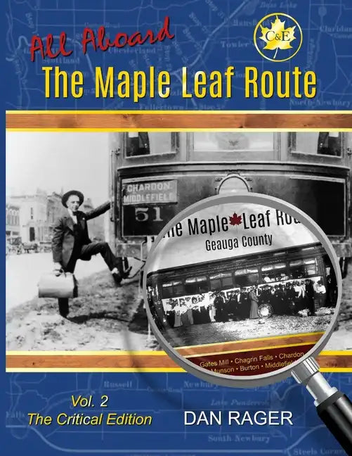 The Maple Leaf Route Vol. 2 The Critical Edition - Paperback