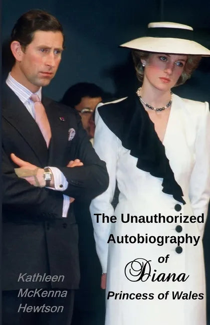 The Unauthorized Autobiography of Diana, Princess of Wales - Paperback