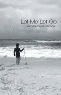 Let Me Let Go - Paperback