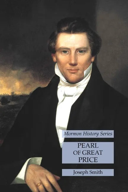 Pearl of Great Price: Mormon History Series - Paperback