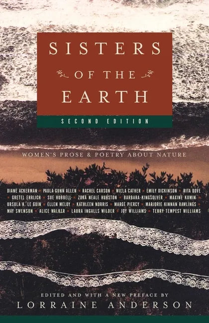 Sisters of the Earth: Women's Prose and Poetry about Nature - Paperback