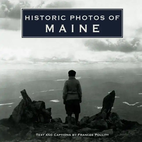 Historic Photos of Maine - Hardcover