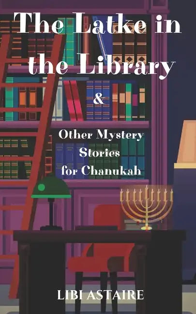 The Latke in the Library & Other Mystery Stories for Chanukah - Paperback