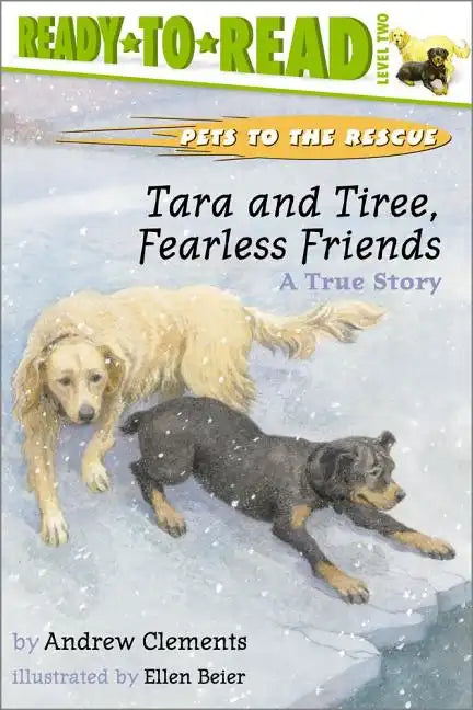 Tara and Tiree, Fearless Friends: A True Story - Paperback
