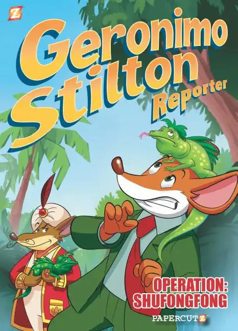 Geronimo Stilton Reporter: "Operation: Shufongfong" - Hardcover
