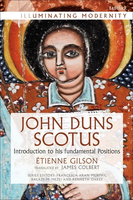 John Duns Scotus: Introduction to His Fundamental Positions - Paperback