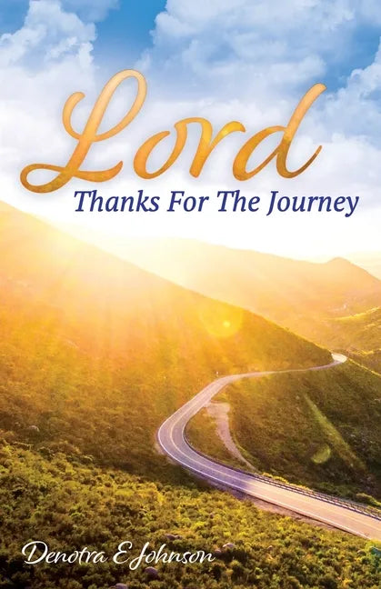 Lord, Thanks For The Journey - Paperback