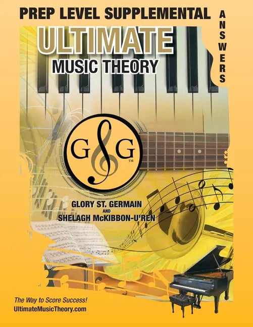 PREP LEVEL Supplemental Answer Book -Ultimate Music Theory: PREP LEVEL Supplemental Answer Book - Ultimate Music Theory (identical to the PREP LEVEL S - Paperback
