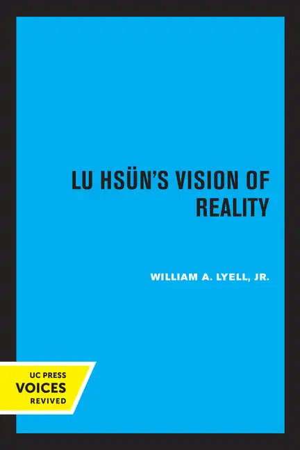 Lu Hsun's Vision of Reality - Paperback