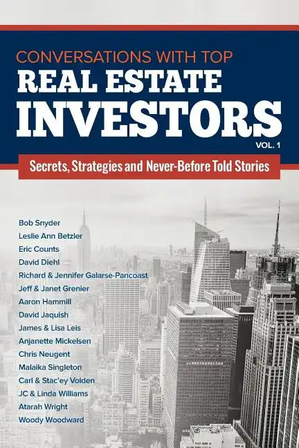 Conversations with Top Real Estate Investors Vol 1 - Paperback