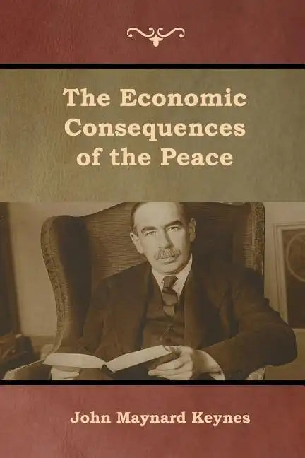 The Economic Consequences of the Peace - Paperback