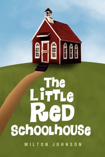 The Little Red Schoolhouse - Paperback