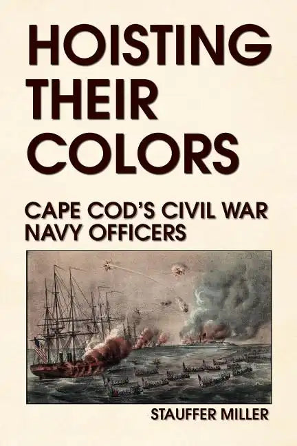 Hoisting Their Colors - Paperback