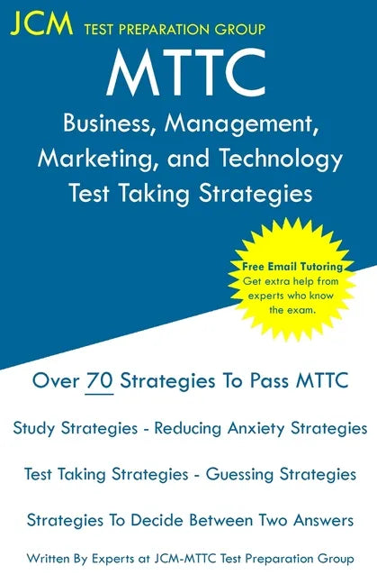 MTTC Business, Management, Marketing, and Technology - Test Taking Strategies - Paperback