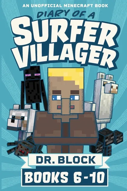 Diary of a Surfer Villager, Books 6-10: (an unofficial Minecraft book) - Paperback