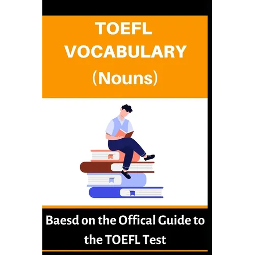 TOEFL Vocabulary (Nouns): Based on the Official Guide to the TOEFL Test - Paperback