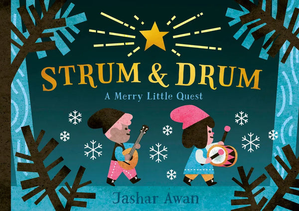 Strum and Drum: A Merry Little Quest - Hardcover