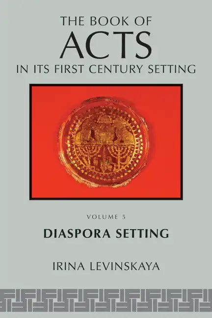 The Book of Acts in Its Diaspora Setting - Paperback