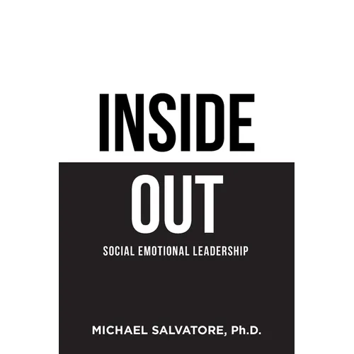 Inside Out: Social Emotional Leadership - Paperback