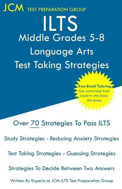 ILTS Middle Grades 5-8 Language Arts - Test Taking Strategies - Paperback