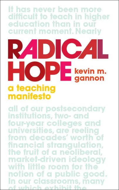 Radical Hope: A Teaching Manifesto - Hardcover