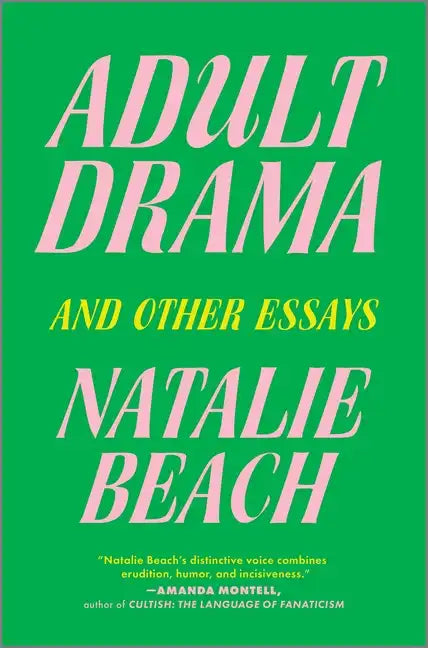 Adult Drama: And Other Essays - Hardcover