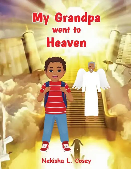 My Grandpa went to Heaven - Paperback