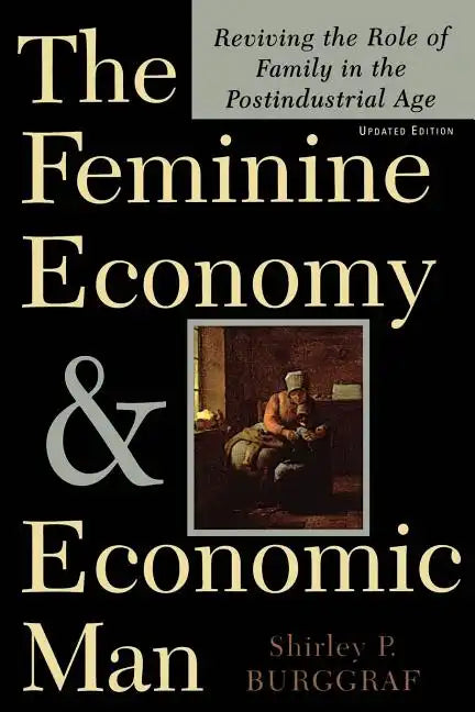 The Feminine Economy and Economic Man - Paperback