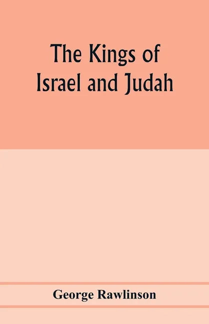The Kings of Israel and Judah - Paperback