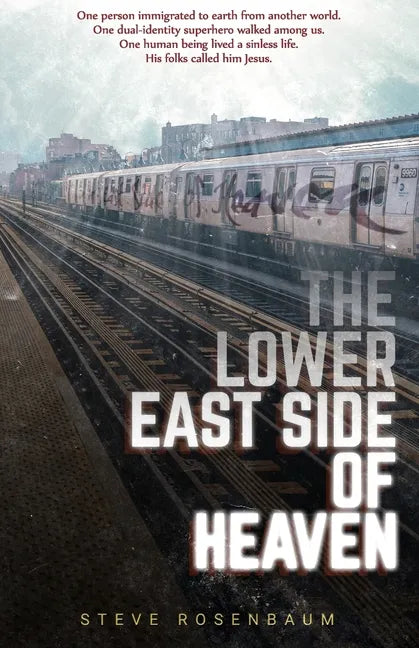 The Lower East Side Of Heaven - Paperback