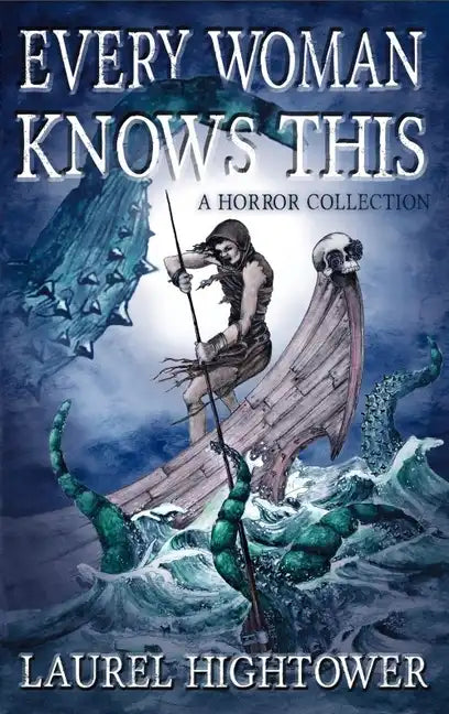 Every Woman Knows This: A Horror Collection - Paperback
